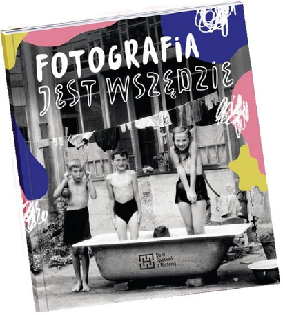 Fotografia jest wszędzie