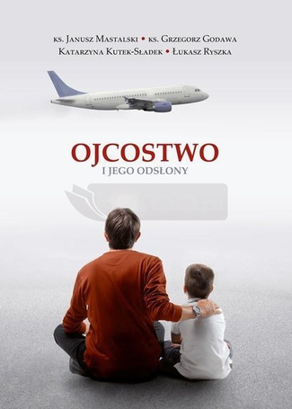 Ojcostwo i jego odsłony