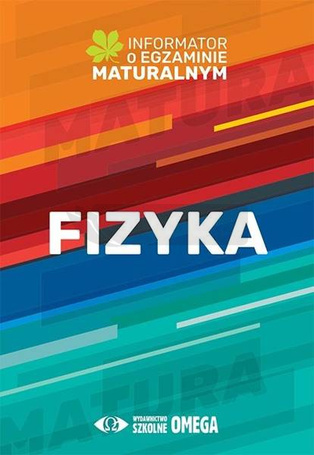 Informator o egz. maturalnym z fizyki