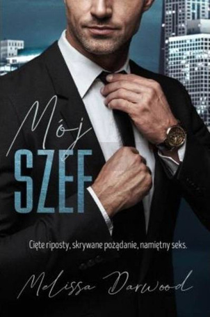 Mój szef. Cięte riposty, skrywane pożądanie..