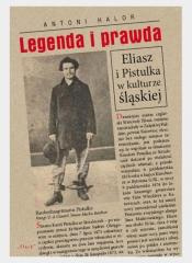 Legenda i prawda. Eliasz i Pistulka w kulturze...