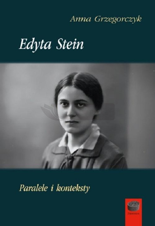 Edyta Stein Paralele i konteksty