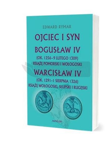 Ojciec i syn. Bogusław IV (ok. 1256 - 9 lutego...