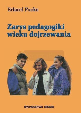 Zarys pedagogiki wieku dojrzewania