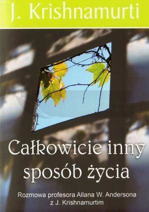 Całkowicie inny sposób życia