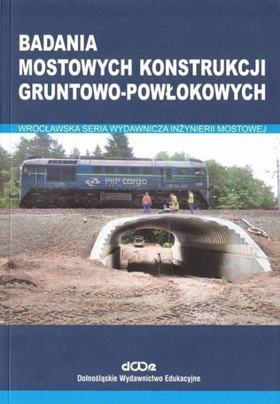 Badania mostowych konstrukcji gruntowo-powłokowych