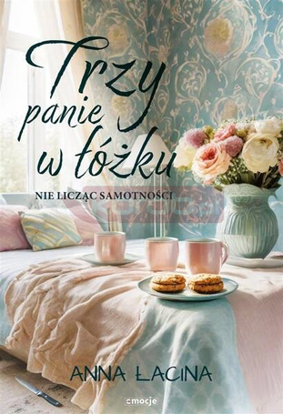 Trzy panie w łóżku, nie licząc samotności