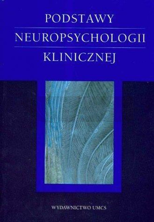 Podstawy neuropsychologii klinicznej