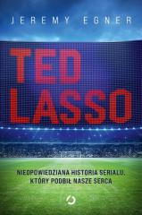 Ted Lasso. Nieopowiedziana historia serialu...