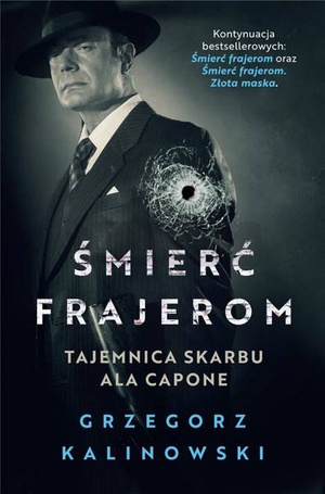 Śmierć frajerom. Tajemnica skarbu Ala Capone