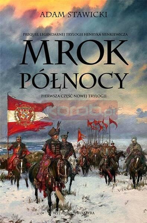 Nowa Trylogia T.1 Mrok Północy