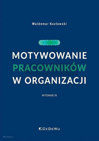 Motywowanie pracowników w organizacji w.3