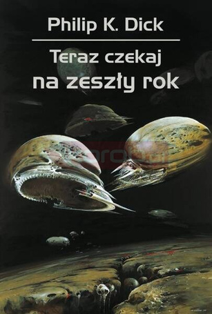 Teraz czekaj na zeszły rok
