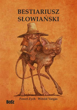 Bestiariusz słowiański. Rzecz o skrzatach..