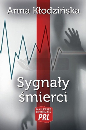 Najlepsze kryminały PRL. Sygnały śmierci