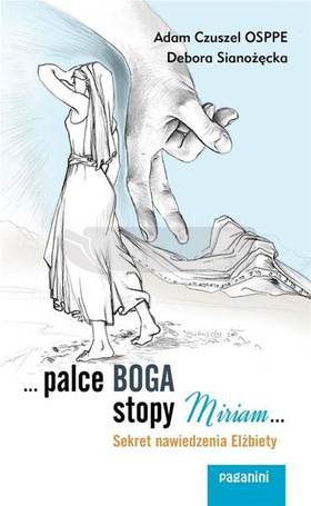 ...Palce Boga, stopy Miriam...
