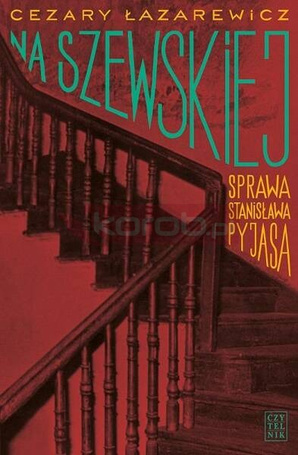 Na Szewskiej. Sprawa Stanisława Pyjasa