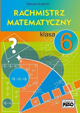 Rachmistrz matematyczny. Klasa 6