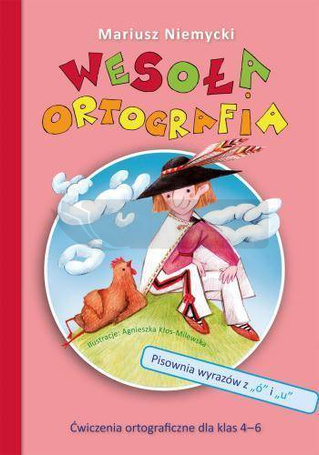 Wesoła ortografia. Pisownia wyrazów z ,,ó" i ,,u"