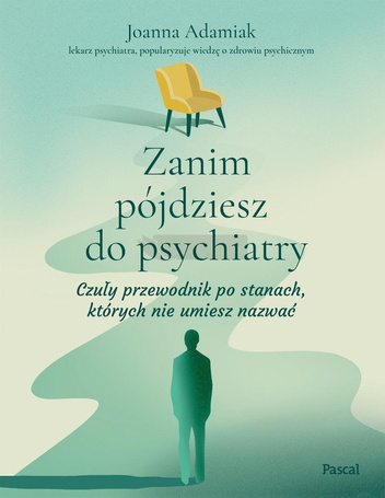 Zanim pójdziesz do psychiatry