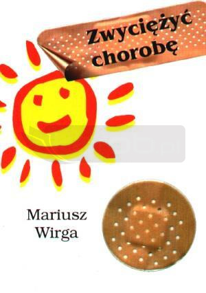 Zwyciężyć chorobę