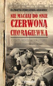 Nie machaj do mnie czerwoną chorągiewką