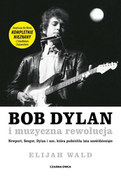 Bob Dylan i muzyczna rewolucja