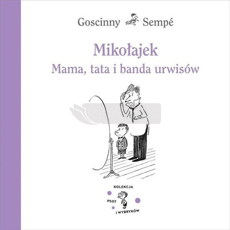 Mikołajek. Mama, tata i banda urwisów