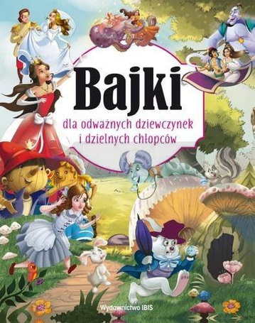 Bajki dla odważnych dziewczynek i dzielnych...
