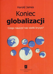 Koniec globalizacji. Czego nauczył nas wielki...