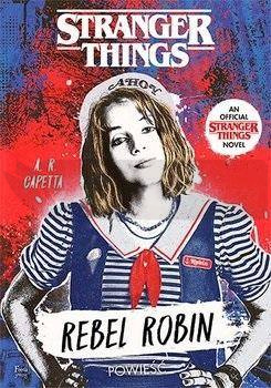 Rebel Robin. Stranger Thing