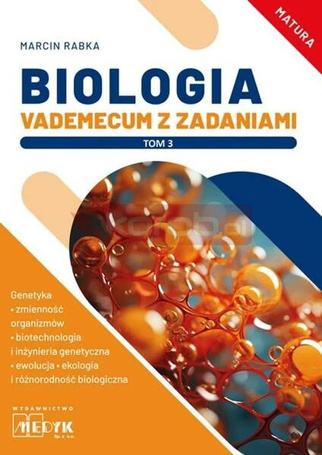 Biologia. Vademecum z zadaniami T.3