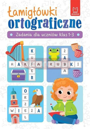 Łamigłówki ortograficzne. Zadania dla uczniów...