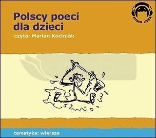 Polscy Poeci Dla Dzieci. Wiersze Audio CD
