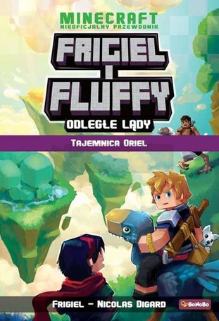 Frigiel i Fluffy. Odległe lądy T.3 Tajemnica Oriel