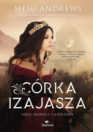 Córka Izajasza T.1 Prorocy i Królowie