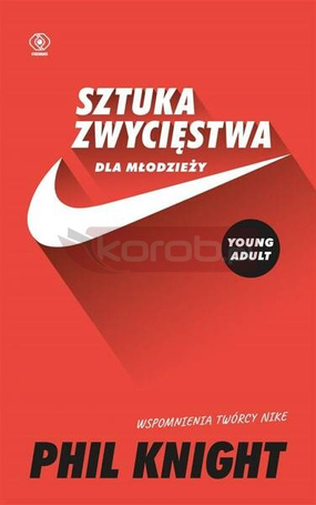 Sztuka zwycięstwa dla młodzieży. Wspomnienia...