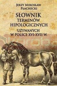 Słownik terminów hipologicznych używanych w Polsce