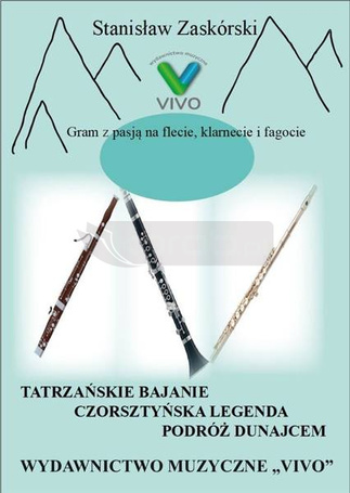 Gram z pasją na flecie, klarnecie i fagocie...