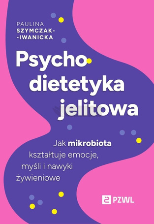 Psychodietetyka jelitowa