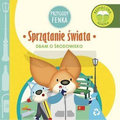 Przygody Fenka. Sprzątanie świata
