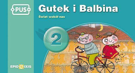 PUS Gutek i Balbina 2 Świat wokół nas