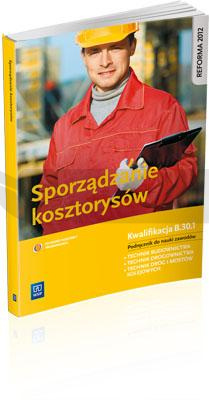 Sporządzanie kosztorysów. Kwalifikacja B.30.1