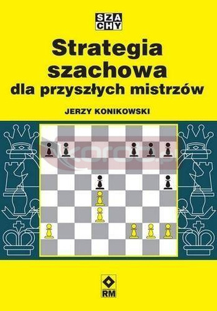 Strategia szachowa dla przyszłych mistrzów