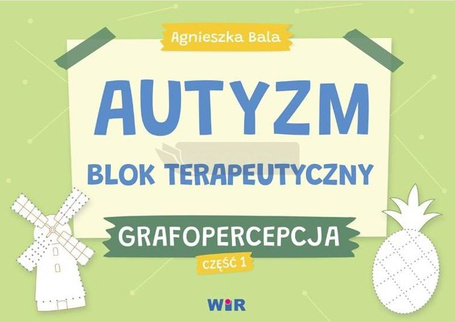 Autyzm. Blok terapeutyczny. Grafopercepcja cz.1
