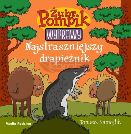 Żubr Pompik. Wyprawy T.5 Najstraszniejszy..