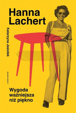Hanna Lachert. Wygoda ważniejsza niż piękno
