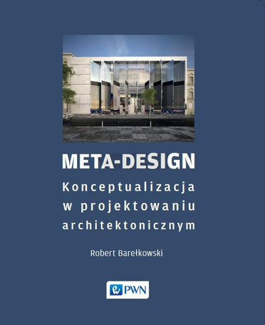 Meta-Design. Konceptualizacja w projektowaniu...