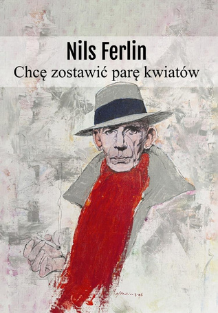 Chcę zostawić parę kwiatów