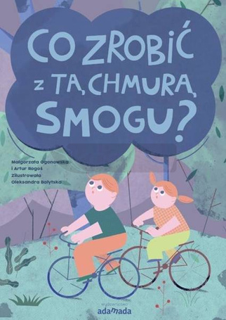 Co zrobić z tą chmurą smogu?